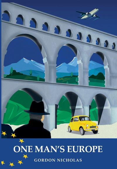 One Man’s Europe