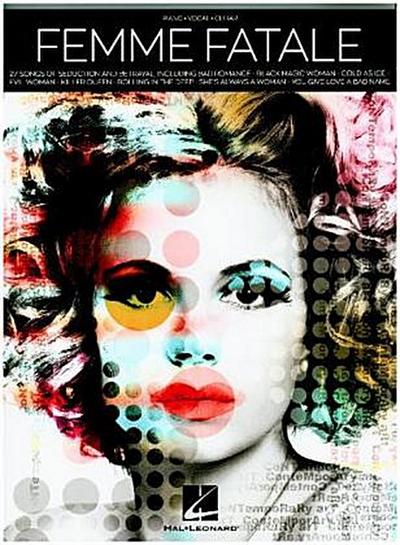 Femme Fatale 27 Songs Of Seduction And Betrayal -For Piano, Voice & Guitar- (Book)