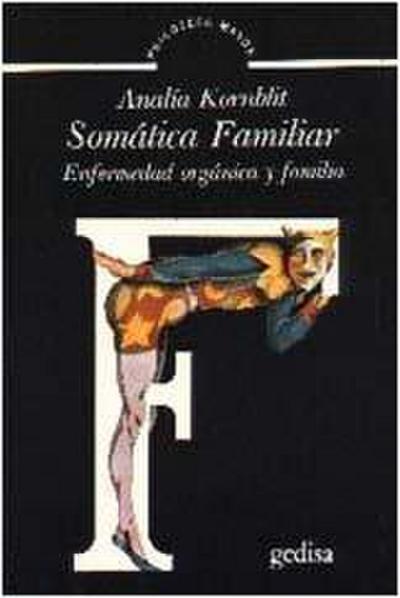 Somática familiar : enfermedad orgánica y familia