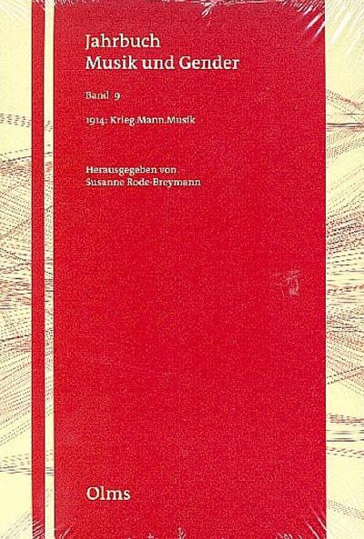 1914: Krieg. Mann. Musik