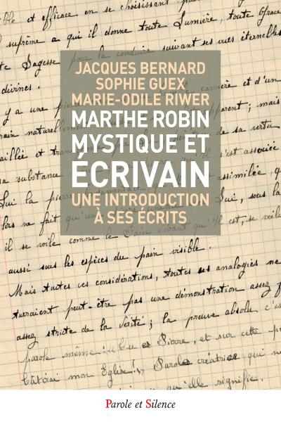 Marthe Robin, mystique et écrivain