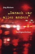 Danach war alles anders