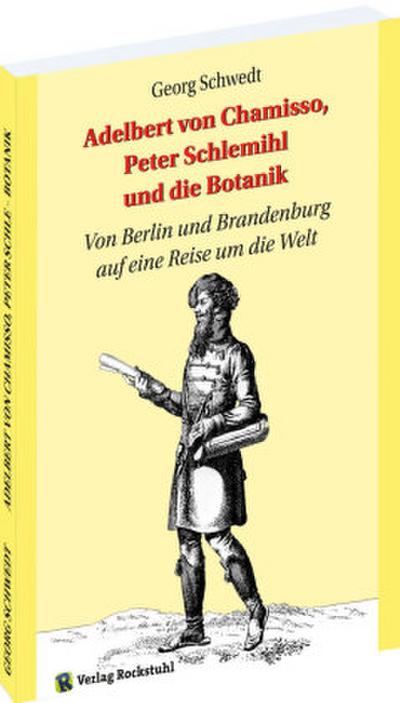 Adelbert von Chamisso, Peter Schlemihl und die Botanik