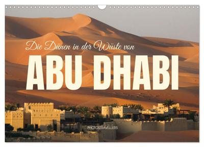 Die Dünen in der Wüste von Abu Dhabi (Wandkalender 2026 DIN A3 quer), CALVENDO Monatskalender