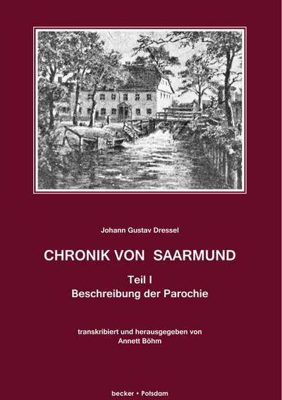 Dressel, J: Chronik von Saarmund, Teil I