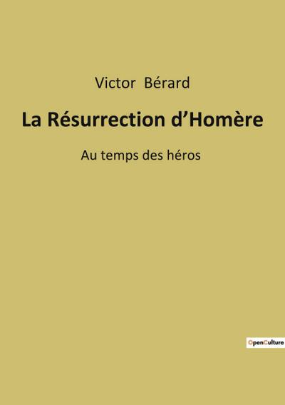 La Résurrection d’Homère