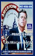 JFK – PRAVDA O HANBE