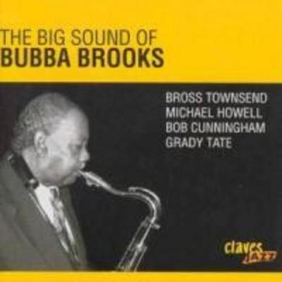 The Big Sound Of Bubba Brooks