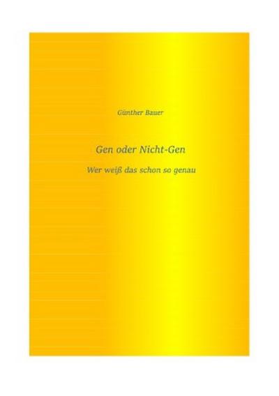 Gen oder Nicht-Gen