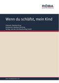 Wenn du schläfst, mein Kind
