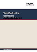 Wenn Musik erklingt