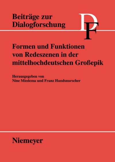 Formen und Funktionen von Redeszenen in der mittelhochdeutschen Großepik