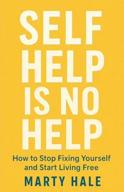 SELF HELP IS NO HELP