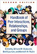 Handbook of Peer Interactions, Relationships, and Groups