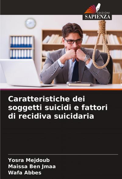 Caratteristiche dei soggetti suicidi e fattori di recidiva suicidaria