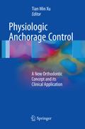 Physiologic Anchorage Control