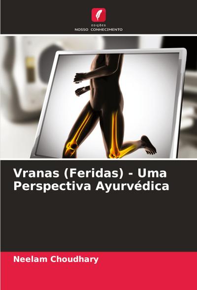Vranas (Feridas) - Uma Perspectiva Ayurvédica
