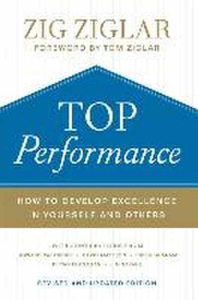 Top Performance - How to Develop Excellence in Yourself and Others
