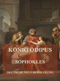 König Ödipus (Deutsche Neuübersetzung)