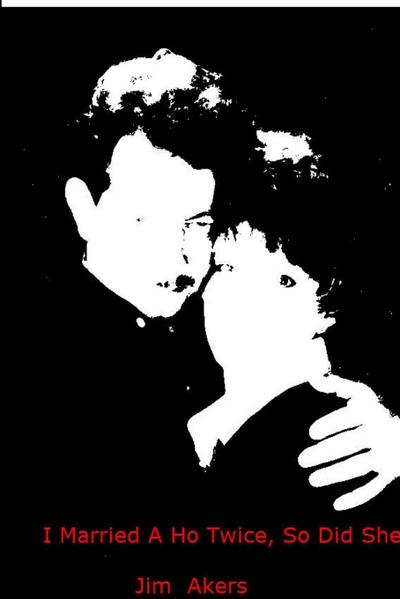 I Married a Ho Twice, So Did She