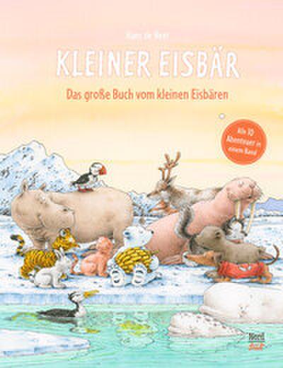 Kleiner Eisbär - Das große Buch vom Kleinen Eisbären