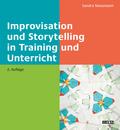 Improvisation und Storytelling in Training und Unterricht