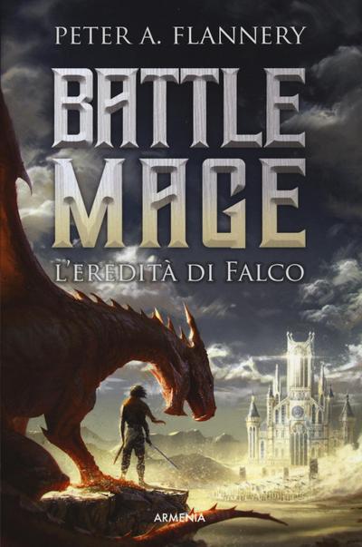 L’ eredità di Falco. Battle Mage