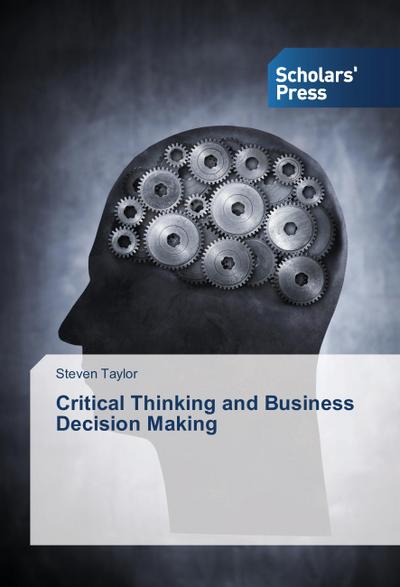 Critical Thinking and Business Decision Making