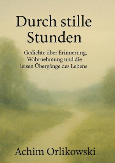 Durch stille Stunden