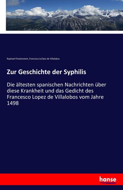 Zur Geschichte der Syphilis - Raphael Finckenstein