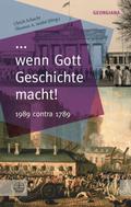... wenn Gott Geschichte macht!