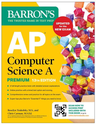 AP Computer Science a Premium, 13th Edition: Prep Book with 6 Practice Tests + Comprehensive Review + Online Practice (Barron’s AP Prep)