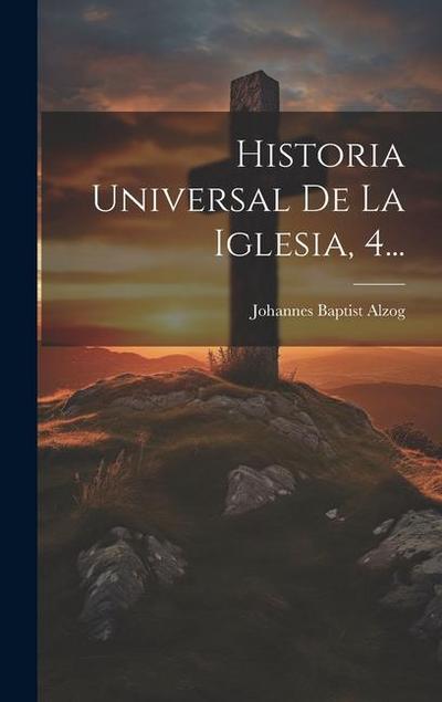 Historia Universal De La Iglesia, 4...