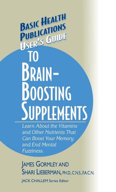 User’s Guide to Brain-Boosting Supplements