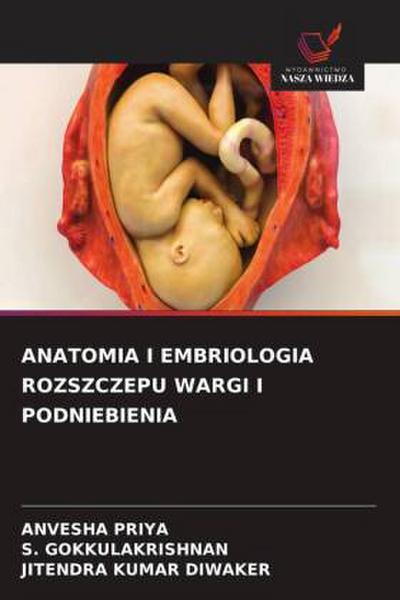 ANATOMIA I EMBRIOLOGIA ROZSZCZEPU WARGI I PODNIEBIENIA