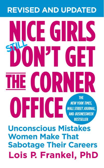 Nice Girls Don’t Get the Corner Office