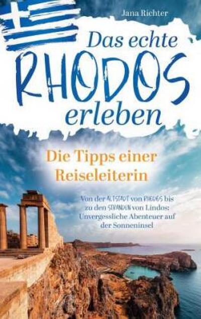 Das echte Rhodos erleben: Die Tipps einer Reiseleiterin