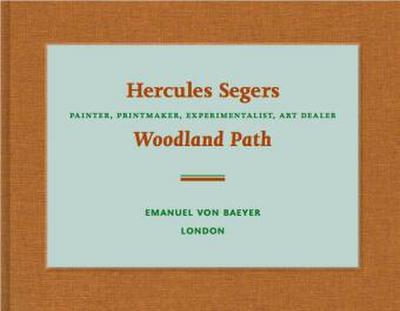 Hercules Segers. Painter, Printmaker, Experimentalist, Art Dealer - Woodland Path