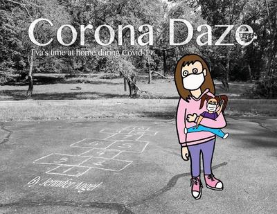 Corona Daze: Eva’s time at home during Covid-19