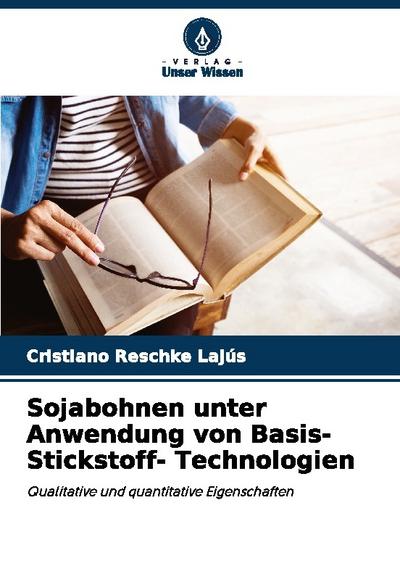Sojabohnen unter Anwendung von Basis- Stickstoff- Technologien