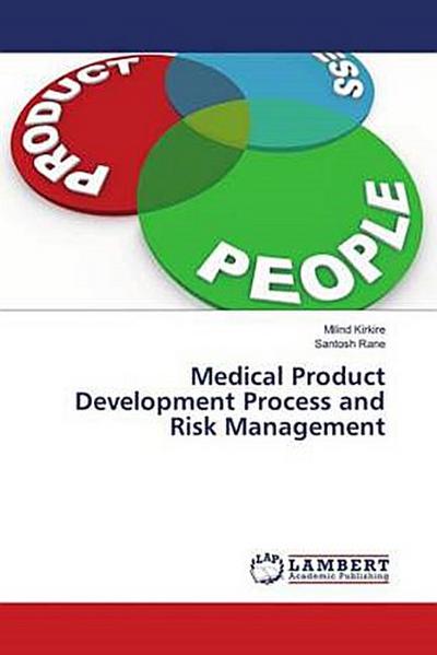 Medical Product Development Process and Risk Management