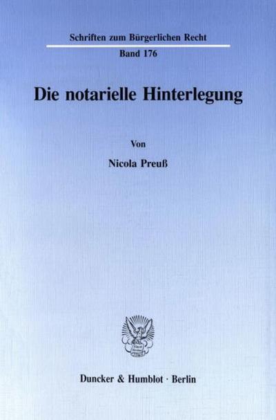 Die notarielle Hinterlegung.