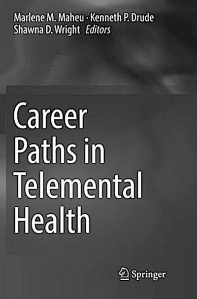 Career Paths in Telemental Health