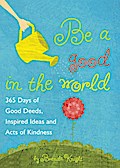 Be a Good in the World