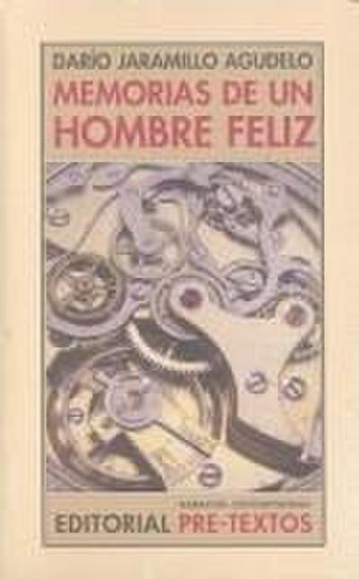 Memorias de un hombre feliz