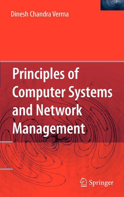 Principles of Computer Systems and Network Management