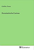 Franciscéische Curiosa