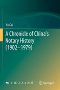 A Chronicle of Chinas Notary History (1902-1979)