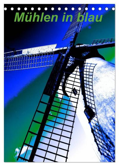 Mühlen in blau (Tischkalender 2025 DIN A5 hoch), CALVENDO Monatskalender