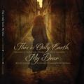 This Is Only Earth, My Dear